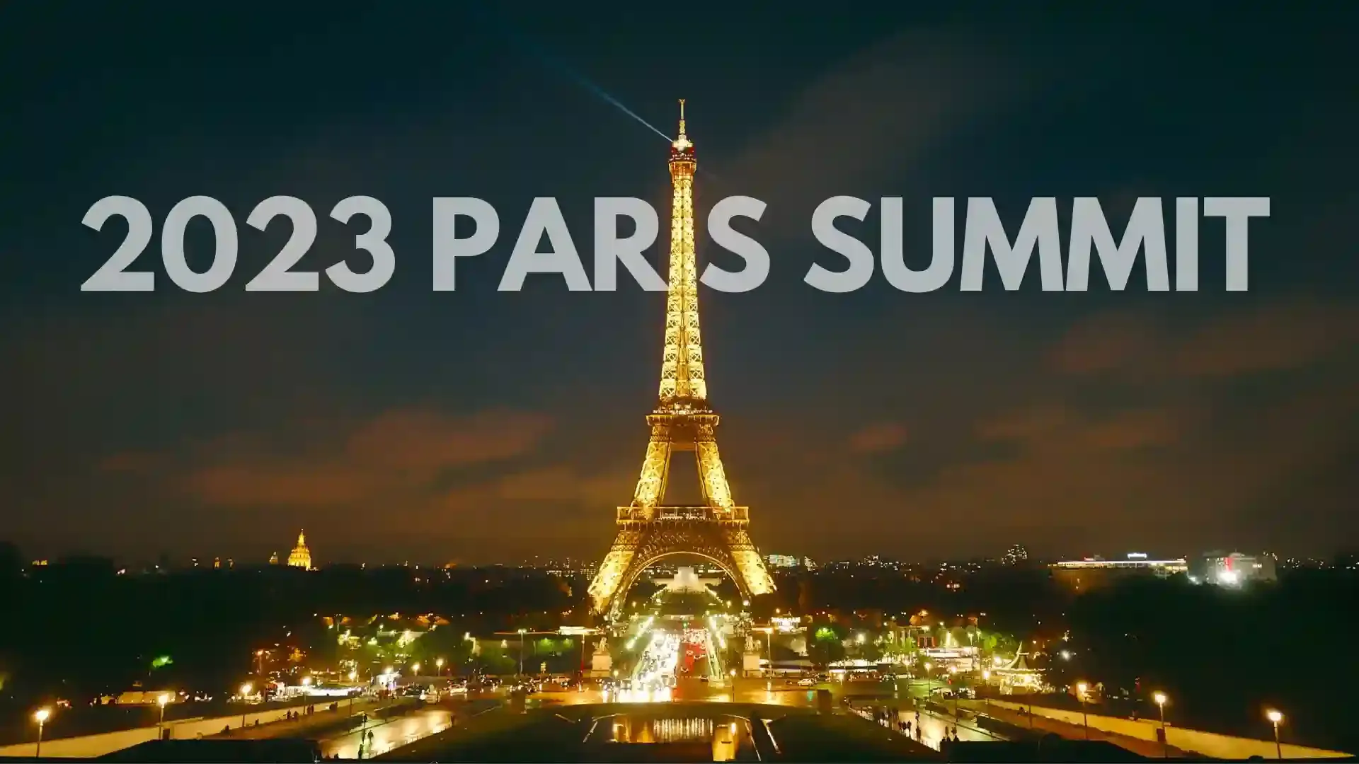 Paris Summit Aims To Reform Multilateral Banks To Include Climate Change In Global Financing