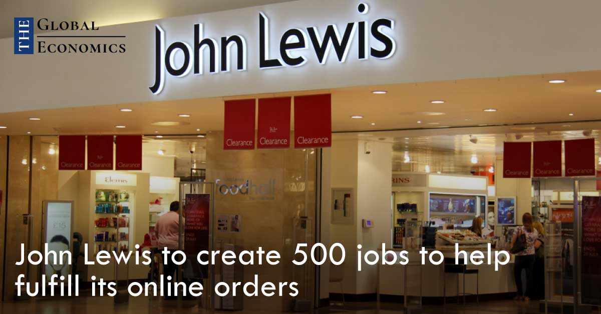 John Lewis to create 500 jobs to help fulfill its online orders