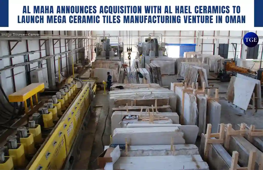 Al Maha announces acquisition with Al Hael Ceramics to launch mega